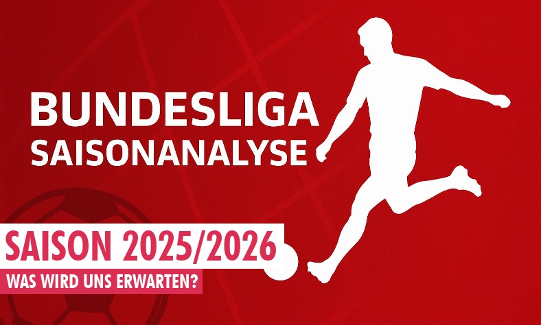 Bundesliga 2025/26 – Bühne frei für eine Saison voller Dramen und Sensationen.