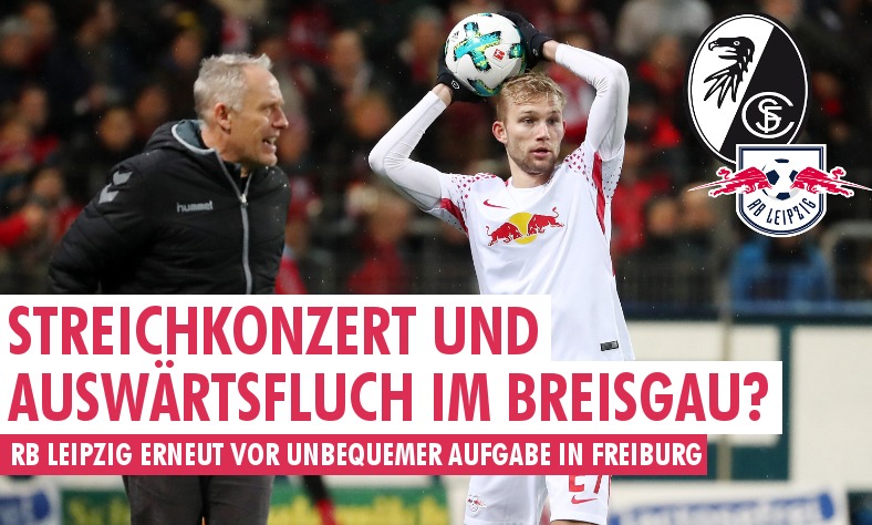 Streichkonzert und Auswärtsfluch? RBL will diesmal im Breisgau bestehen