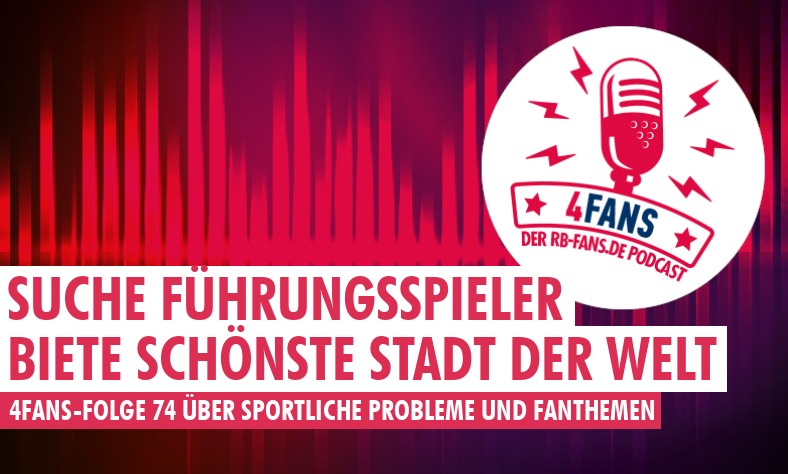 4Fans-Folge 74: Suche Führungsspieler, biete schönste Stadt der Welt